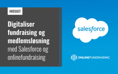 Sådan digitaliserer og fremtidssikrer du jeres fundraising og medlemsløsning med Salesforce og OnlineFundraising