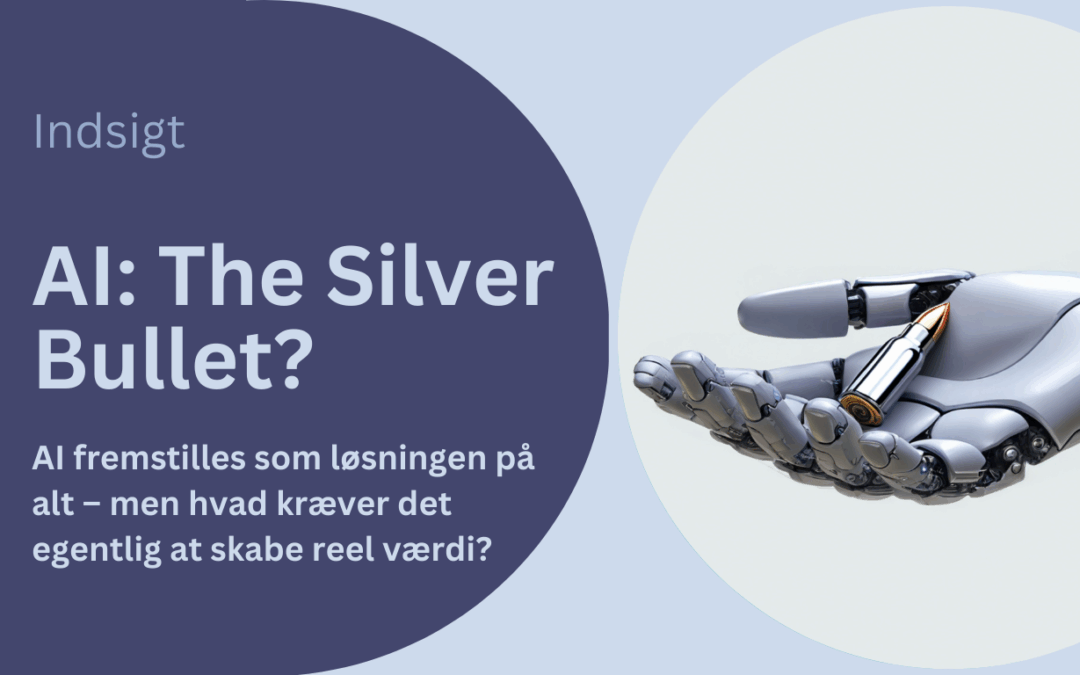 AI: Den ultimative Silver bullet?