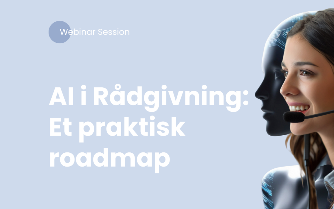 Webinar: AI i Rådgivning  – Torsdag d. 26. feb. 2026